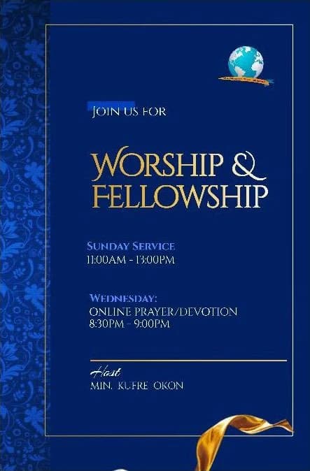 The front of the flyer: Join us for Worship & Fellowship. Sunday service, 11am to 1pm. Wednesday: online prayer and devotion, 8:30pm to 9pm. Host: Min. Kufre Okon. (Blue design.)